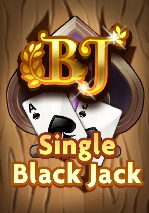 Single Black Jack — เกมไพ่ออนไลน์ค่ายลิขสิทธิ์แท้