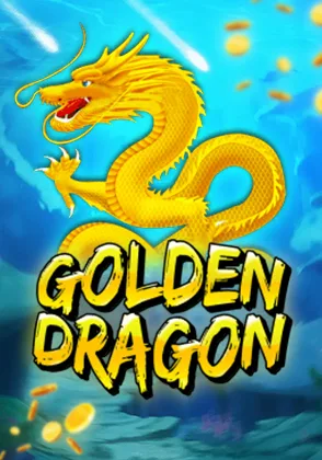 Golden Dragon — เกมยิงปลาออนไลน์ค่ายลิขสิทธิ์แท้
