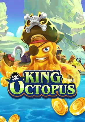 King Octopus — เกมยิงปลาออนไลน์ค่ายลิขสิทธิ์แท้