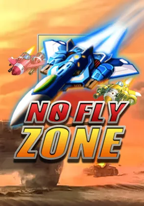 No Fly Zone — เกมยิงปลาออนไลน์ค่ายลิขสิทธิ์แท้