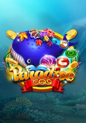 Paradise — เกมยิงปลาออนไลน์ค่ายลิขสิทธิ์แท้