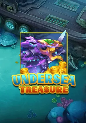 Undersea Treasure — เกมยิงปลาออนไลน์ค่ายลิขสิทธิ์แท้