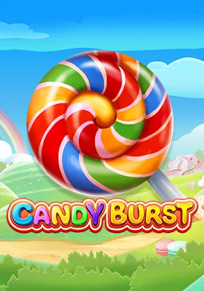 Candy Burst — เกมสล็อตออนไลน์ค่ายลิขสิทธิ์แท้