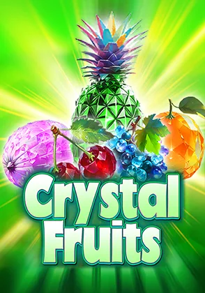 CrystalFruits — เกมสล็อตออนไลน์ค่ายลิขสิทธิ์แท้