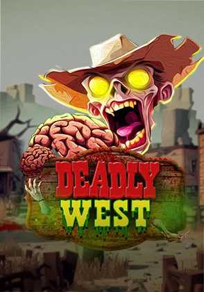 Deadly West — เกมสล็อตออนไลน์ค่ายลิขสิทธิ์แท้