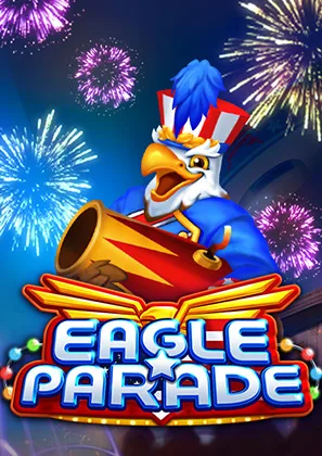 Eagle Parade — เกมสล็อตออนไลน์ค่ายลิขสิทธิ์แท้