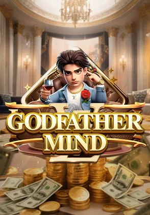 Godfather Mind — เกมสล็อตออนไลน์ค่ายลิขสิทธิ์แท้