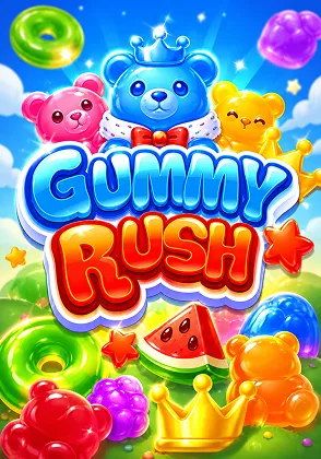 Gummy Rush — เกมสล็อตออนไลน์ค่ายลิขสิทธิ์แท้