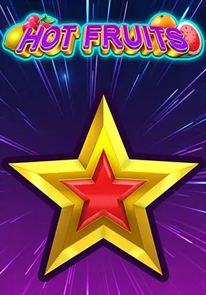 Hot Fruits — เกมสล็อตออนไลน์ค่ายลิขสิทธิ์แท้