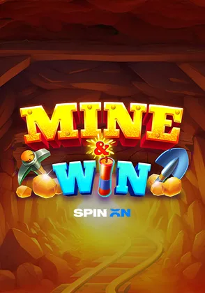 Mine and Win — เกมสล็อตออนไลน์ค่ายลิขสิทธิ์แท้