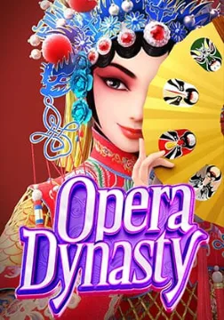 Opera Dynasty — เกมสล็อตออนไลน์ค่ายลิขสิทธิ์แท้