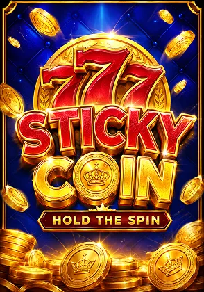 Sticky Coin: Hold the Spin — เกมสล็อตออนไลน์ค่ายลิขสิทธิ์แท้