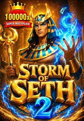 Storm of Seth 2 — เกมสล็อตออนไลน์ค่ายลิขสิทธิ์แท้