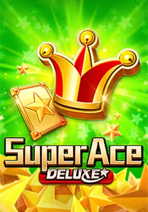 Super Ace Deluxe — เกมสล็อตออนไลน์ค่ายลิขสิทธิ์แท้