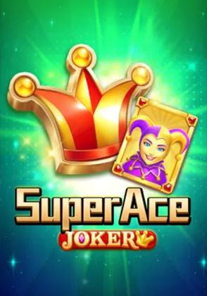 Super Ace Joker — เกมสล็อตออนไลน์ค่ายลิขสิทธิ์แท้