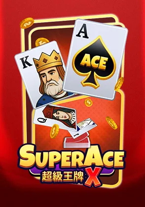 Super Ace X — เกมสล็อตออนไลน์ค่ายลิขสิทธิ์แท้