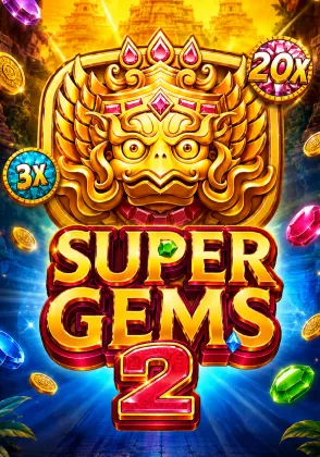 SUPER GEMS 2 — เกมสล็อตออนไลน์ค่ายลิขสิทธิ์แท้