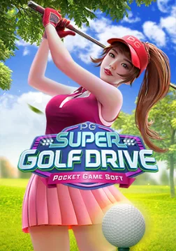 Super Golf Drive — เกมสล็อตออนไลน์ค่ายลิขสิทธิ์แท้