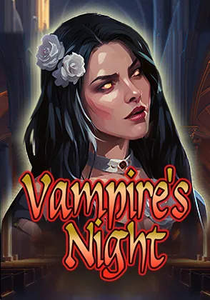 VampiresNight — เกมสล็อตออนไลน์ค่ายลิขสิทธิ์แท้